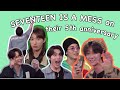 Seventeen being a mess on their 5th Anniversary