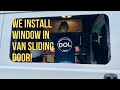 2018 Promaster van window installation. We install a window in the sliding door of our van.