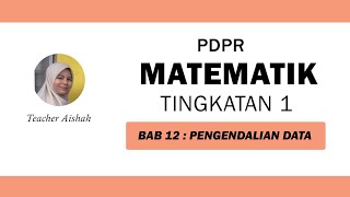 TINGKATAN 1 KSSM BAB 12 PENGENDALIAN DATA