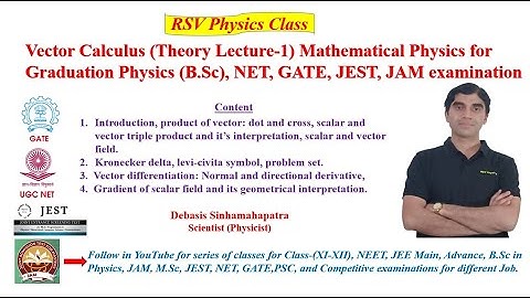 Lecture1|Vector Analysis calculus|Graduation B.Sc  Math Physics |NET GATE JEST JAM|RSV Physics Class
