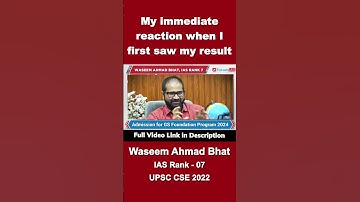 My immediate reaction when I first saw my result | Waseem Ahmad Bhat | IAS Rank-7 | #shorts