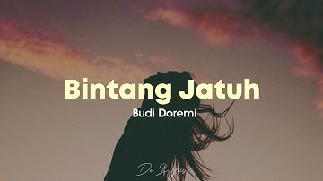 Budi Doremi  - Bintang Jatuh | Lirik