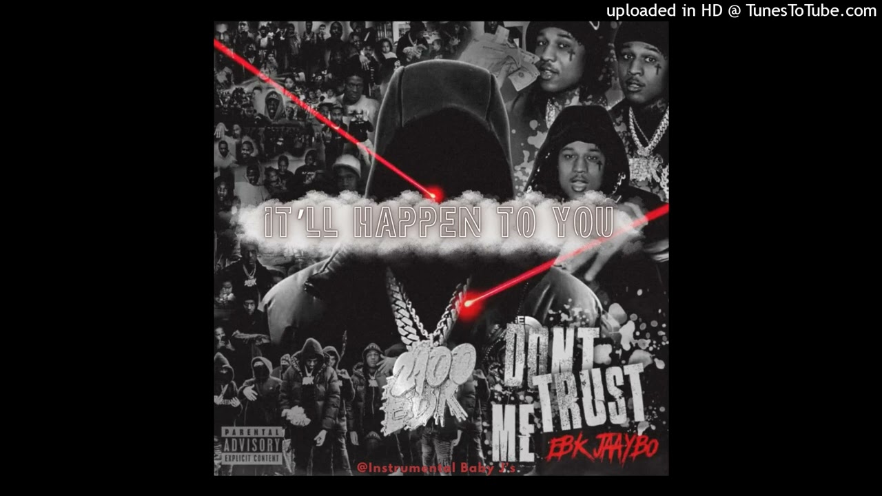 [INSTRUMENTAL] EBK Jaaybo - It’ll Happen To You