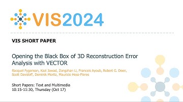Opening the Black Box of 3D Reconstruction Error Analysis with VECTOR - Fast Forward | VIS 2024