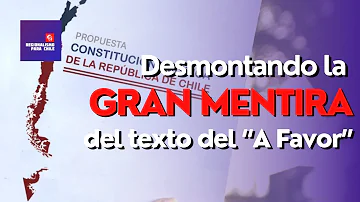 DESMONTANDO LA GRAN MENTIRA DEL TEXTO DEL "A FAVOR" | Columna