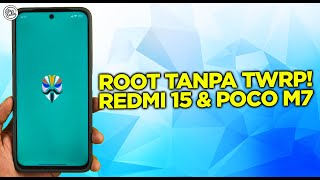 Cara Root Redmi 15 & POCO M7 Tanpa TWRP - BISA DI SEMUA VERSI HYPEROS!