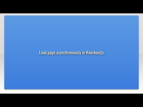 Load page asynchronously in Knockoutjs