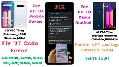 NT Code Error LG V60 Thinq | Fix NT Code Warning LG V60 V50 V40 G8 G7 V35 V30 | APN Network Settings