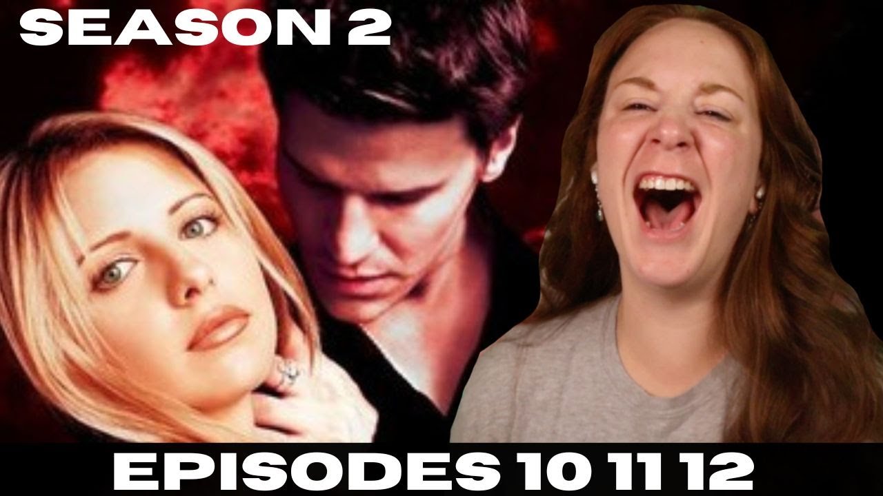 Buffy SEASON 2 is just getting WILD * first time watching * episodes 10 11 12 *