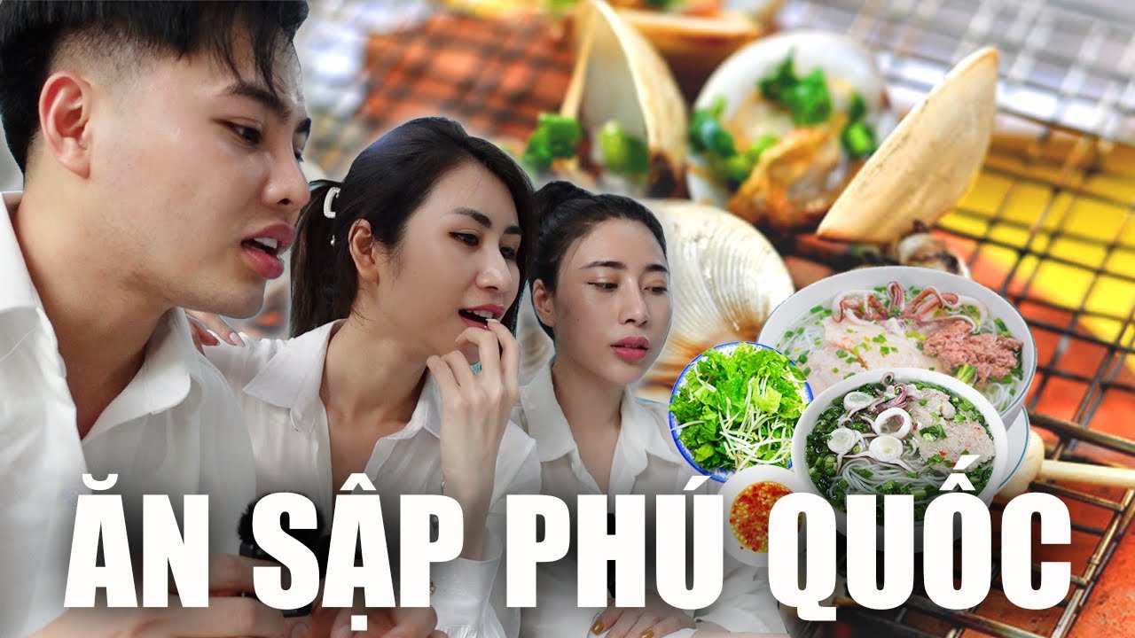 ăn gì ở phú quốc New 2022 ĐẾN PHÚ QUỐC ĂN GÌ? | DU LỊCH PHÚ QUỐC | Vlog 59