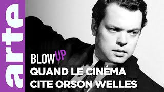 Quand le cinéma cite Orson Welles  Blow Up  ARTE