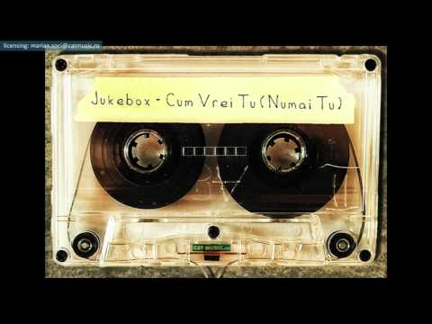 Jukebox - Cum Vrei Tu (Numai Tu) (Official Single)