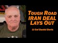Tough Road Iran Deal Lays Out /Lt Col Daniel Davis