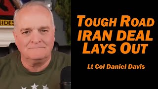 Tough Road Iran Deal Lays Out /Lt Col Daniel Davis