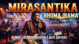 Rhoma Irama  Mirasantika  Funk Jazz Version  Alx 