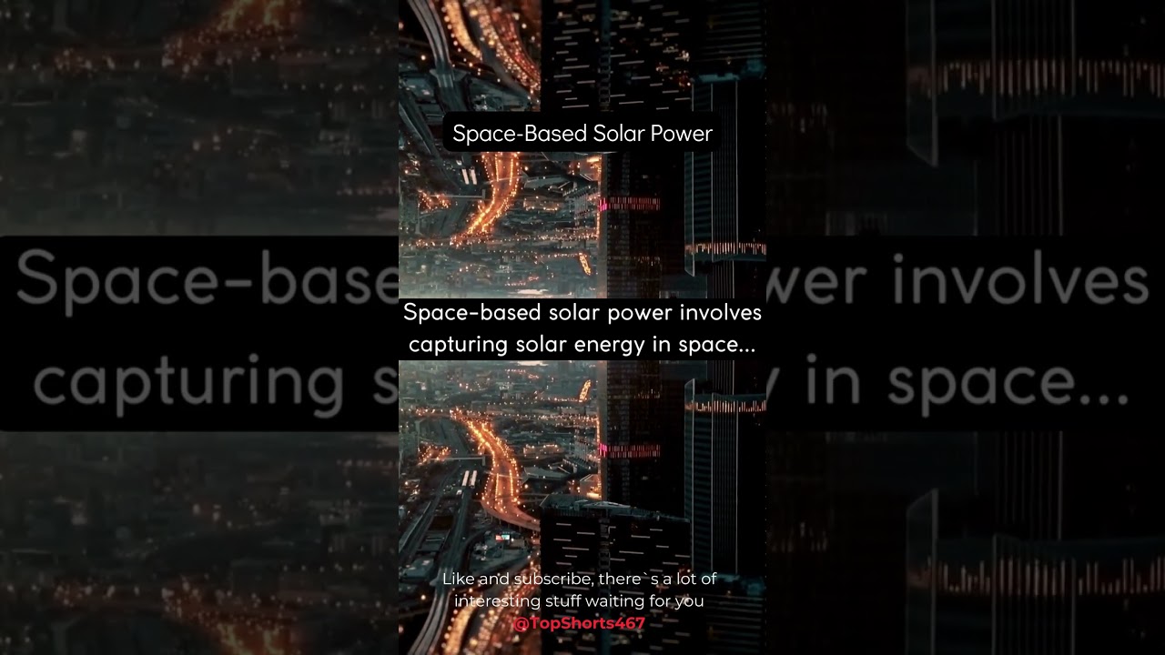 Space-Based Solar Power 