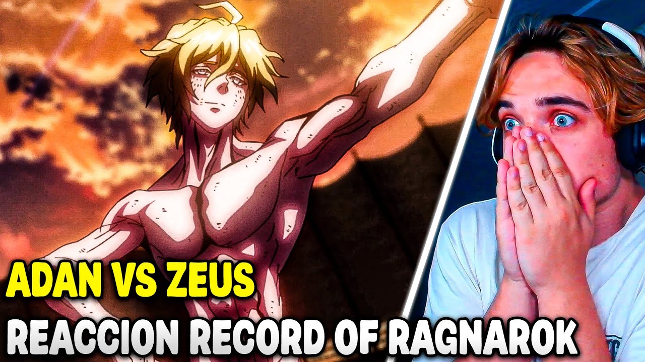 ADAN VS ZEUS | REACCION A RECORD OF RAGNAROK | CAPS S1 1- 8