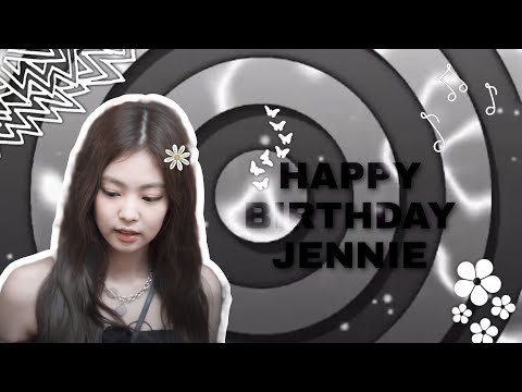 Happy birthday Jennie 🌼✨ | BIRTHDAY EDIT |