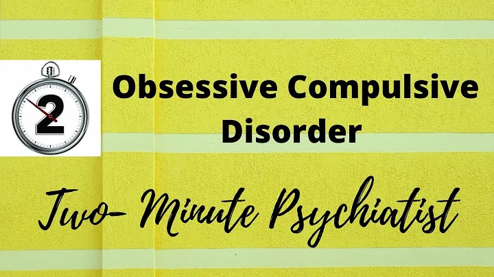 OCD - Obsessive Compulsive Disorder - in 2 Minutes!