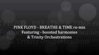 Pink Floyd - Breathe & Time re mix