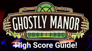 Paultons Park - Ghostly Manor High Score Guide