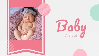 Baby Arrival Video Template (Editable)