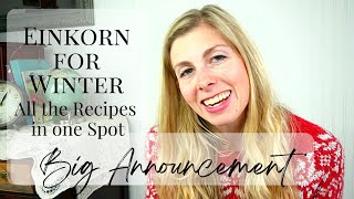 Introducing the 2022 Einkorn for a Cozy Winter eBook! Einkorn Flour Cookbook | Einkorn Recipes