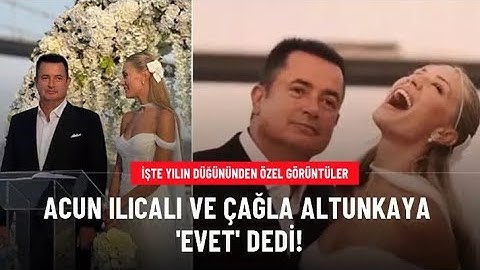 Ayça Çağla Altunkaya ile Acun Ilıcalı evlendi