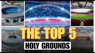 Top 5 Stadiums in England That Changed Football Forever
