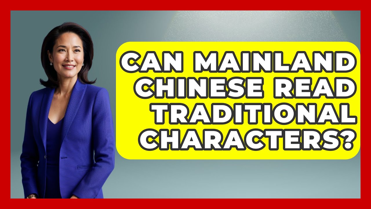 Can Mainland Chinese Read Traditional Characters China Cultural can-mainland-chinese-read-traditional-characters-china-cultural