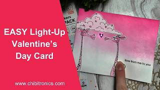 EASY Light-up Valentine s Card Cardmaking Tutorial with Chibitronics