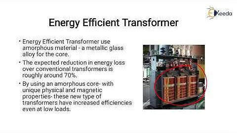 Energy Efficient Transformer - Energy Efficiency Technologies - Design, Management and Auditing
