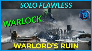 Warlord's Ruin - Solo Flawless - Warlock