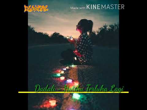 Dadali - Hatiku  Terluka Lagi