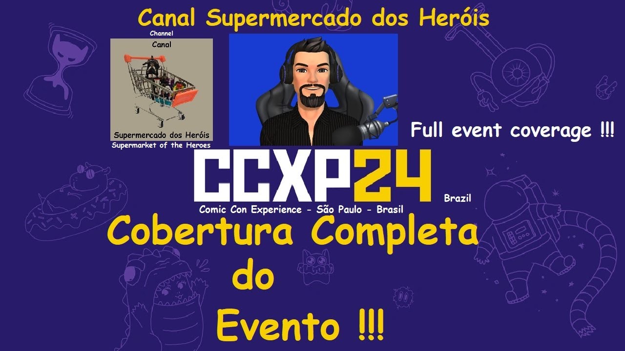 CCXP 24 - Comic Con Experience - Cobertura Completa do Evento pelo ...