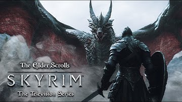 The Elder Scrolls: Skyrim - The TV Series (Cinematic Trailer)