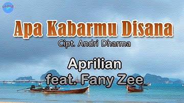 Apa Kabarmu Disana - Aprilian (lirik Lagu) | Lagu Indonesia  ~ apa kabar untukmu yang disana