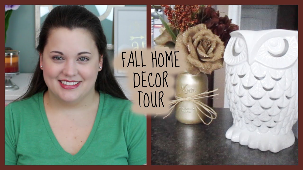 Fall Home Decor Tour 2014! YouTube