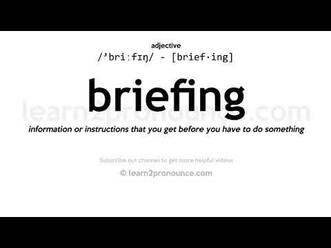 Pronunciation of Briefing | Definition of Briefing