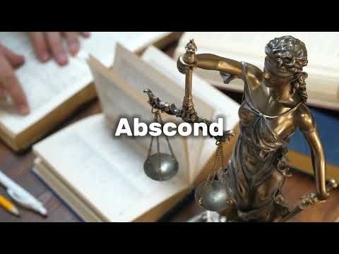 What is Abscond? - Legal Term