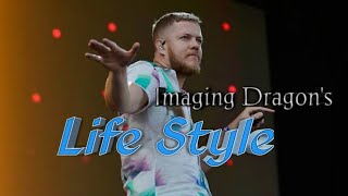 Imagine Dragons Lifestyle 2020 Update