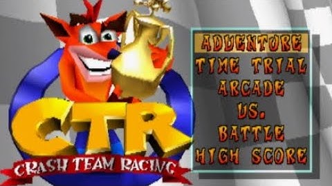 Crash Team Racing - Main Menu (NaterNack Remaster)