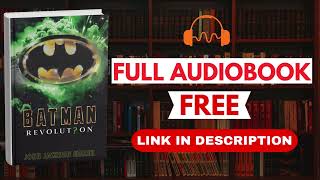 Batman Revolution by John Jackson Miller [Full Audiobook Free]