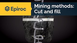 Cut and fill mining method - Epiroc