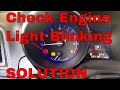 Check Engine Light Blinking No Codes.