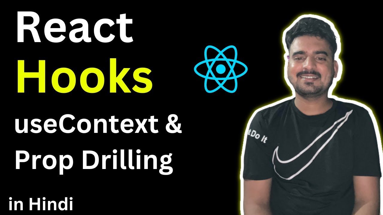 React useContext Hook and Props Drilling 🔥 | In Hindi ✅ | Engineer Codewala