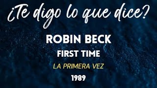 Robin Beck - First time (subtítulos en español)