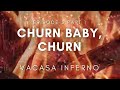 Season 1 episode 3 part 1  churn baby churn vacasa inferno