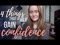 4 Ways to Gain Confidence!