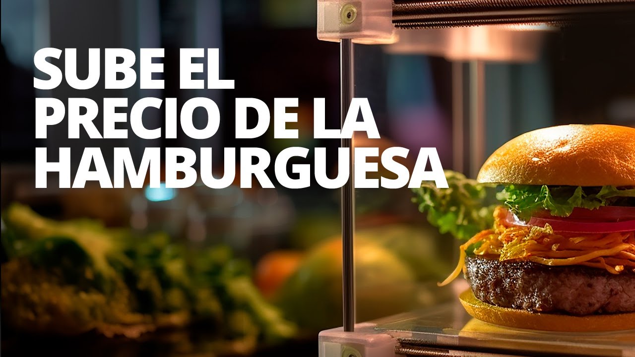 SUBE EL PRECIO DE LA HAMBURGUESA | Resumen de Mercados - YouTube